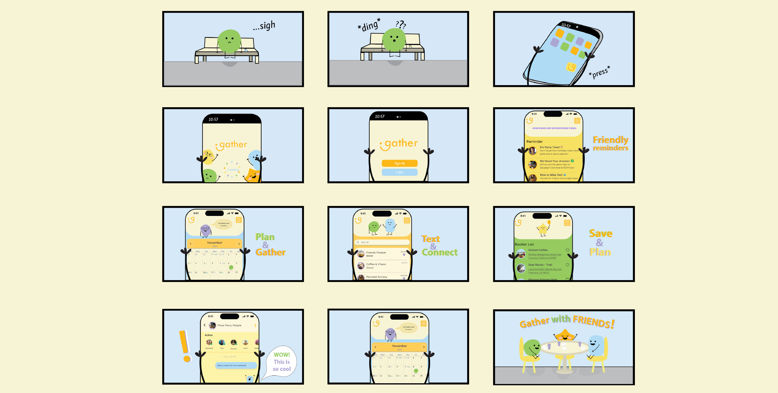Storyboard with a green bean guy on sitting and sighing, than he is shcoked by a ding, he has his phone in hand and opens his Gather app, to the loading screen, to the login screen, to the home screen, going within the application where he plans with his friends until he has gather with friends!